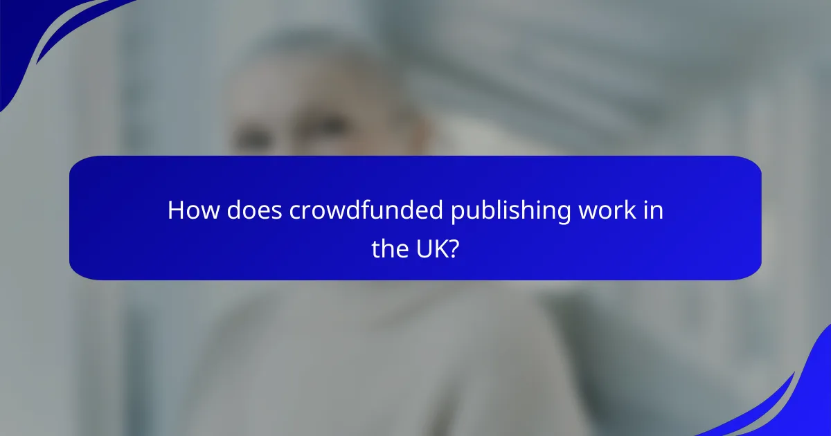 How does crowdfunded publishing work in the UK?