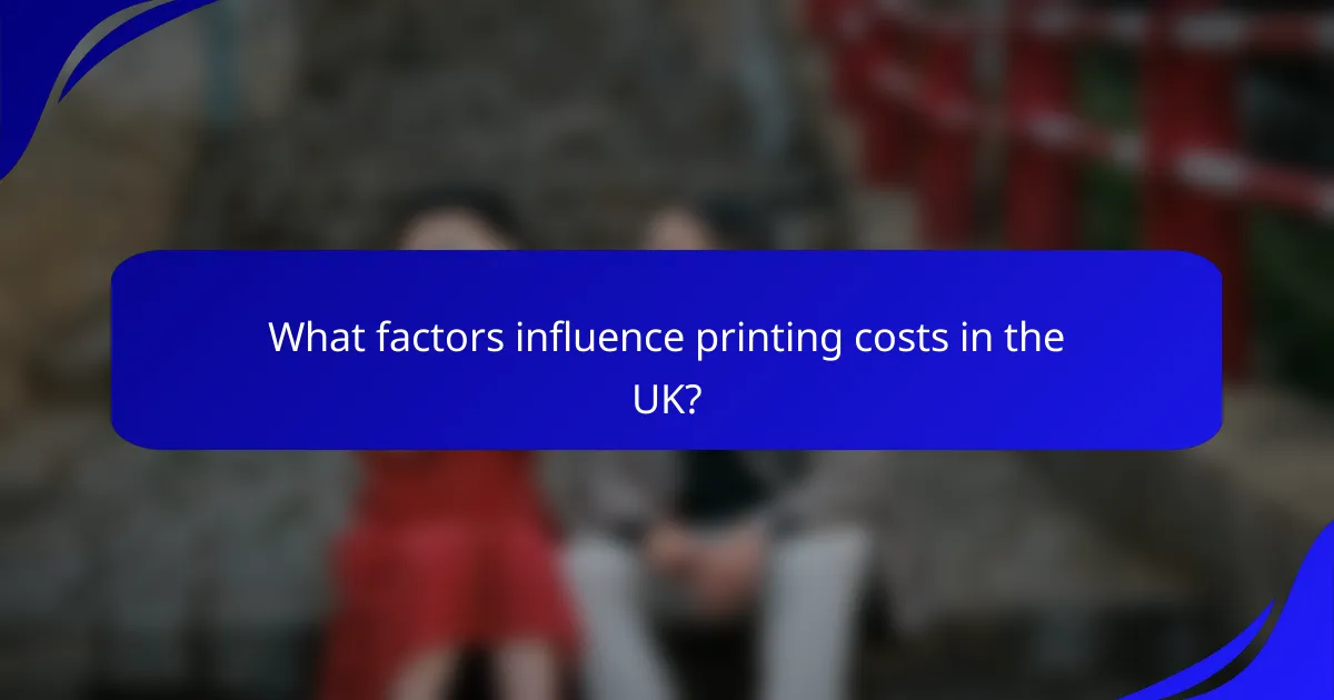 What factors influence printing costs in the UK?